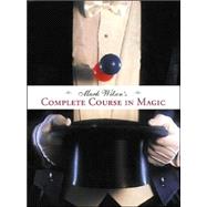 Mark Wilson's Complete Course in Magic,9780762414550 Mark Wilson's Complete Course in Magic,9780762414550