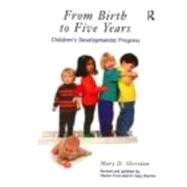 From Birth to Five Years: Children's Developmental Progress,9780415164580 From Birth to Five Years: Children's Developmental Progress,9780415164580