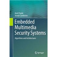 Embedded Multimedia Security Systems,9781447144588 Embedded Multimedia Security Systems,9781447144588