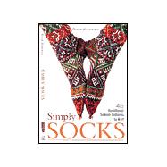 Simply Socks 45 Traditional Turkish Patterns to Knit,9781887374590 Simply Socks 45 Traditional Turkish Patterns to Knit,9781887374590