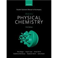Student Solutions Manual to Accompany Atkins' Physical Chemistry,9780192574602 Student Solutions Manual to Accompany Atkins' Physical Chemistry,9780192574602