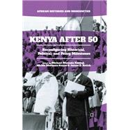 Kenya After 50,9781349564606 Kenya After 50,9781349564606
