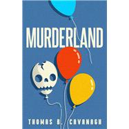 Murderland,9781504094627 Murderland,9781504094627