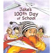 Jake's 100th Day of School,9781561454631 Jake's 100th Day of School,9781561454631