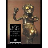 The Lost Beliefs of Northern Europe,9781134944644 The Lost Beliefs of Northern Europe,9781134944644