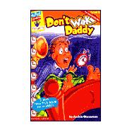 Don't Wake Daddy: Late-Night Snack,9780439264648 Don't Wake Daddy: Late-Night Snack,9780439264648