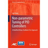 Non-Parametric Tuning of Pid Controllers,9781447144649 Non-Parametric Tuning of Pid Controllers,9781447144649