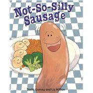 Not So Silly Sausage,9781783224654 Not So Silly Sausage,9781783224654