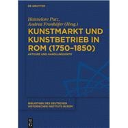 Kunstmarkt und Kunstbetrieb in Rom (1750–1850),9783110624656 Kunstmarkt und Kunstbetrieb in Rom (1750–1850),9783110624656