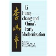 Liu Hung-Chang and China's Early Modernization,9781315484662 Liu Hung-Chang and China's Early Modernization,9781315484662