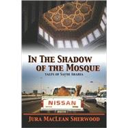 In the Shadow of the Mosque,9781413784664 In the Shadow of the Mosque,9781413784664