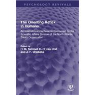 The Orienting Reflex in Humans,9781000394665 The Orienting Reflex in Humans,9781000394665