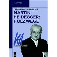 Martin Heidegger: Holzwege,9783110774672 Martin Heidegger: Holzwege,9783110774672