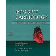 Invasive Cardiology: A Manual for Cath Lab Personnel,9780763764685 Invasive Cardiology: A Manual for Cath Lab Personnel,9780763764685