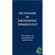 Dictionary of Orthopedic Terminology,9780937404690 Dictionary of Orthopedic Terminology,9780937404690