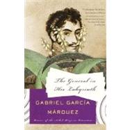 The General in His Labyrinth,9781400034703 The General in His Labyrinth,9781400034703