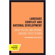 Language Conflict and National Development,9780520414709 Language Conflict and National Development,9780520414709