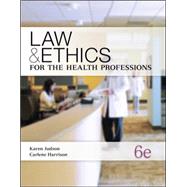 Law and Ethics for Health Professions,9780073374710 Law and Ethics for Health Professions,9780073374710