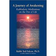 Journey of Awakening : Kabbalistic Meditations on the Tree of Life,9780967054711 Journey of Awakening : Kabbalistic Meditations on the Tree of Life,9780967054711