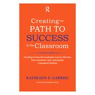 Creating the Path to Success in the Classroom,9781000974713 Creating the Path to Success in the Classroom,9781000974713