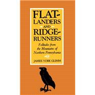 Flatlanders and Ridgerunners,9780822934714 Flatlanders and Ridgerunners,9780822934714