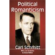 Political Romanticism,9781412814720 Political Romanticism,9781412814720