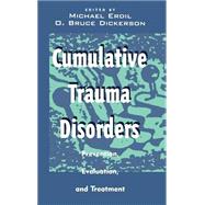 Cumulative Trauma Disorders Prevention, Evaluation, and Treatment,9780471284727 Cumulative Trauma Disorders Prevention, Evaluation, and Treatment,9780471284727