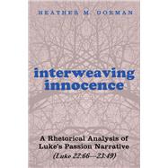 Interweaving Innocence,9781498224734 Interweaving Innocence,9781498224734