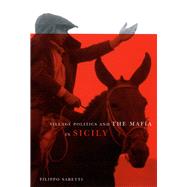 Village Politics and the Mafia in Sicily,9780773524750 Village Politics and the Mafia in Sicily,9780773524750