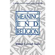 The Meaning and End of Religion,9780800624750 The Meaning and End of Religion,9780800624750