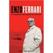 Enzo Ferrari The definitive biography of an icon,9781788404754 Enzo Ferrari The definitive biography of an icon,9781788404754