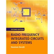 Radio Frequency Integrated Circuits and Systems,9781107194755 Radio Frequency Integrated Circuits and Systems,9781107194755