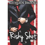 Risky Shot,9781468154771 Risky Shot,9781468154771