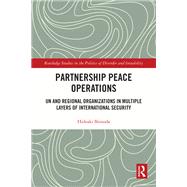 Partnership Peace Operations,9781138304772 Partnership Peace Operations,9781138304772