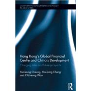 Hong Kong's Global Financial Centre and China's Development,9781317284772 Hong Kong's Global Financial Centre and China's Development,9781317284772