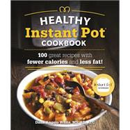 The Healthy Instant Pot Cookbook,9781465484772 The Healthy Instant Pot Cookbook,9781465484772