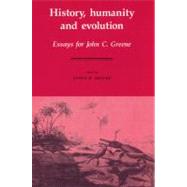 History, Humanity and Evolution: Essays for John C. Greene,9780521524780 History, Humanity and Evolution: Essays for John C. Greene,9780521524780