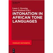 Intonation in African Tone Languages,9783110484793 Intonation in African Tone Languages,9783110484793