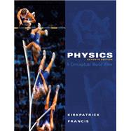 Physics: A Conceptual World View,9781439064801 Physics: A Conceptual World View,9781439064801