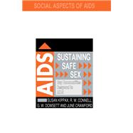 Sustaining Safe Sex,9781135394806 Sustaining Safe Sex,9781135394806