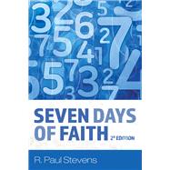 Seven Days of Faith, 2d Edition,9781725284814 Seven Days of Faith, 2d Edition,9781725284814