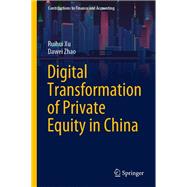 Digital Transformation of Private Equity in China,9789819984817 Digital Transformation of Private Equity in China,9789819984817