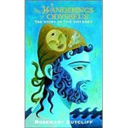 The Wanderings of Odysseus The Story of The Odyssey,9780553494822 The Wanderings of Odysseus The Story of The Odyssey,9780553494822