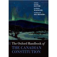 The Oxford Handbook of the Canadian Constitution,9780190664824 The Oxford Handbook of the Canadian Constitution,9780190664824