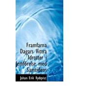 Framfarna Dagars Vittra Idrotter I Jemfaprelse Med Samtidens,9780554534824 Framfarna Dagars Vittra Idrotter I Jemfaprelse Med Samtidens,9780554534824