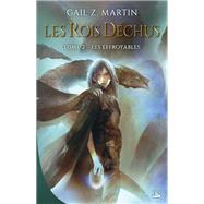 Les Rois déchus, T2 : Les Effroyables,9791028104825 Les Rois déchus, T2 : Les Effroyables,9791028104825