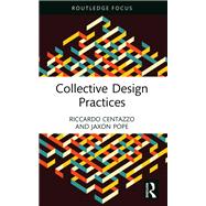 Collective Design Practices,9781003354826 Collective Design Practices,9781003354826