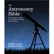 The Astronomy Bible,9781770854826 The Astronomy Bible,9781770854826