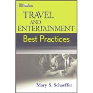 Travel and Entertainment Best Practices,9780470044827 Travel and Entertainment Best Practices,9780470044827