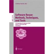 Software Reuse: Methods, Techniques, and Tools : 7th International Conference, Icsr-7, Austin, Tx, Usa, April 15-19, 2002 : Proceedings,9783540434832 Software Reuse: Methods, Techniques, and Tools : 7th International Conference, Icsr-7, Austin, Tx, Usa, April 15-19, 2002 : Proceedings,9783540434832